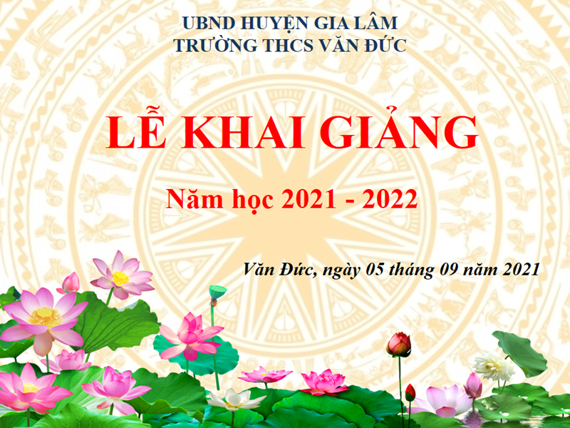 Năm học 2021-2022 và lễ khai giảng đặc biệt, chưa từng có